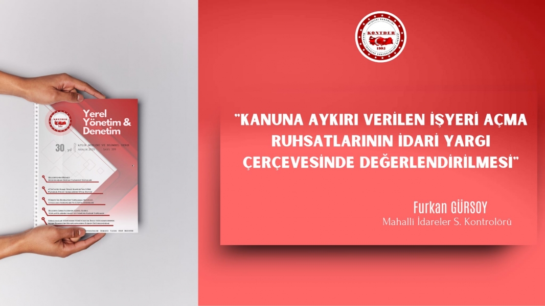 Kanuna Aykırı Verilen İşyeri Açma Ruhsatlarının İdari Yargı Çerçevesinde Değerlendirilmesi